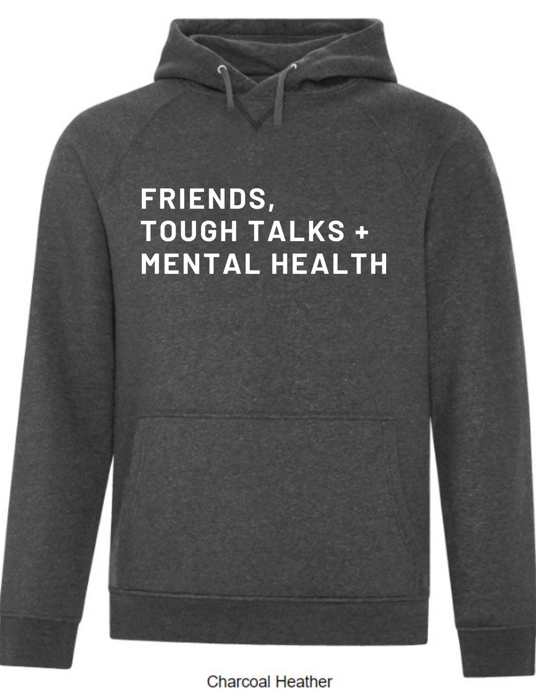Adult Heavy Blend Hooded Sweatshirt - FRIENDS, TOUGH TALKS + MENTAL HEALTH - Charcoal